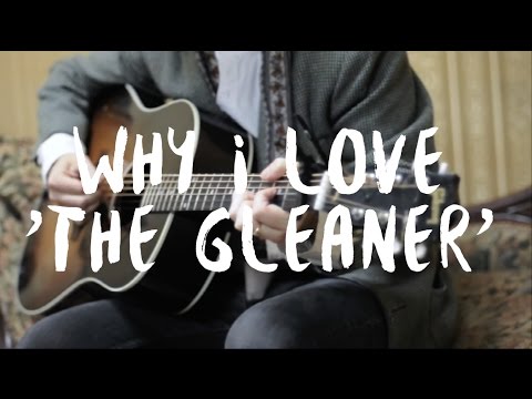 Jordie Lane - Why I Love 'The Gleaner' by Brendan Welch