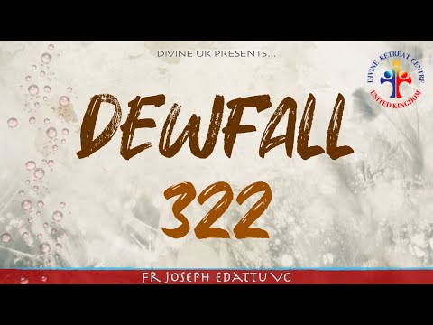 Dewfall 322 - What you think is right, may not be right