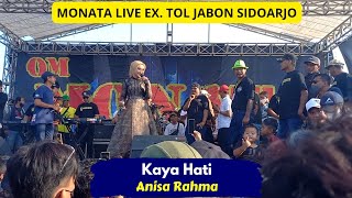 Download lagu ANISA RAHMA - KAYA HATI - MONATA LIVE EX. TOL JABON SIDOARJO mp3