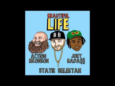 Statik Selektah "Beautiful Life" feat. Action Bronson & Joey Bada$$ (Official Audio)