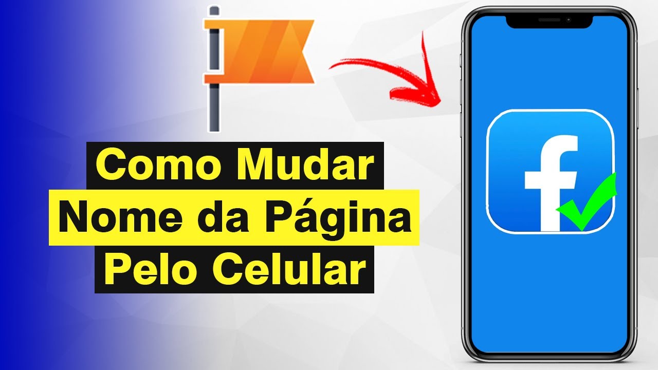 Como Mudar o Nome da Página no Facebook Pelo Celular (Atualizado)