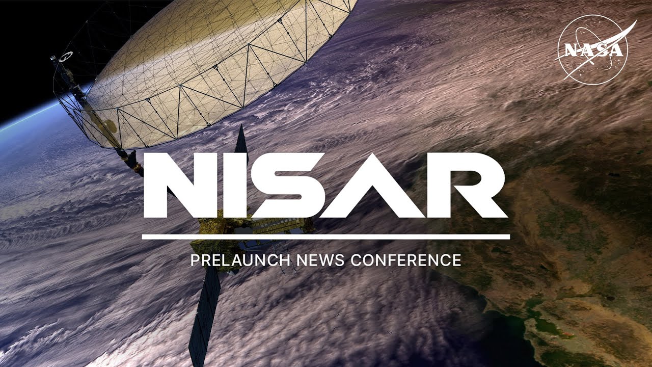 NISAR: Prelaunch News Conference