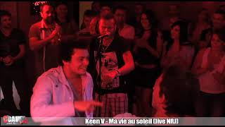 Keen V - Ma vie au soleil - Live - C'Cauet sur NRJ