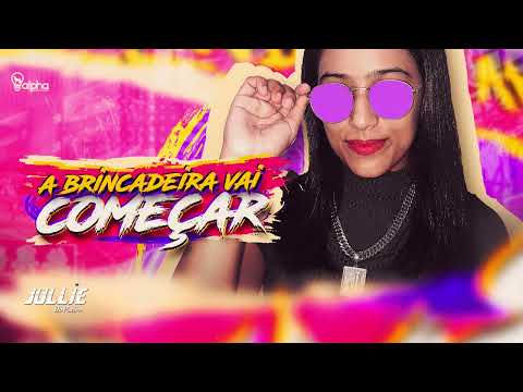 JULLIE DO PISEIRO - A BRINCADEIRA VAI COMEÇAR - CARNAVAL 2023 - VERÃO