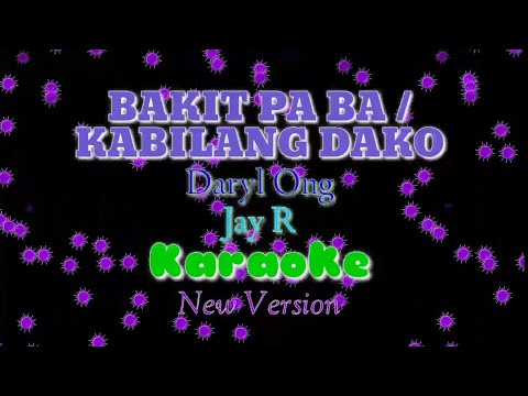 Bakit pa ba / Kabilang dako~Daryl Ong & Jay R KARAOKE