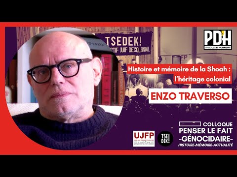 Enzo Traverso : Histoire et mémoire de la Shoah : l'héritage colonial