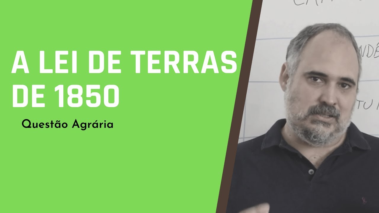 A Lei de Terras de 1850