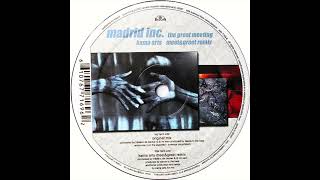 MADRID INC - The Great Meeting (Original Mix)