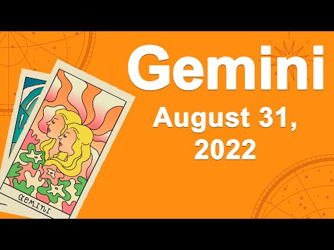 Gemini horoscope for today August 31 2022 ♊️