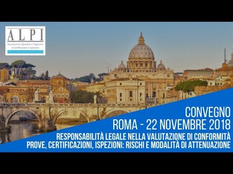 ALPI - Invito CONVEGNO "Responsabilità legale nella valutazione di conformità" - 22/11/2018