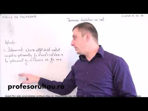 Inele de polinoame   teorema impartirii cu rest   aplicatii   partea 4 - profesorultau.ro