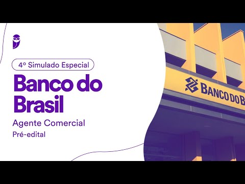 4º Simulado Especial Banco Do Brasil - Agente Comercial - Pré-Edital - Correção