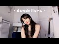 dandelions by ruth b cover :)))