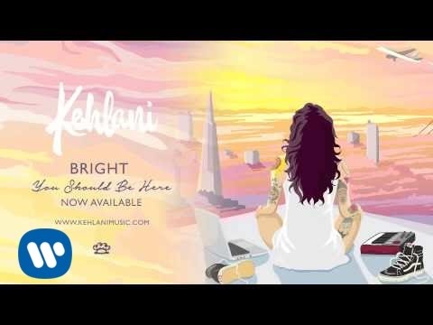 Kehlani - Bright (Official Audio)