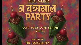Download lagu Bilal Shahid - A Bangla Party (ft. The Bangla Boy) |  Lyric Video | Sylheti Wedding Song | mp3