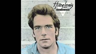Huey Lewis &amp; The News – Hope You Love Me Like You Say You Do (1982)
