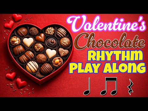Valentine's Day Chocolate Rhythm Play Along | ta, ti-ti, rest