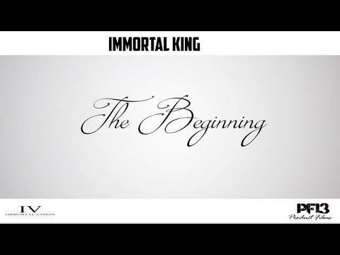 ImmortalKing(Product Da Spitta)-The Beginning|ImmortalVision|
