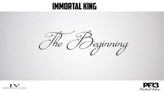 ImmortalKing(Product Da Spitta)-The Beginning|ImmortalVision|
