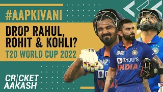 Drop Rahul, Rohit, Kohli for T20 World Cup? | EXCHANGE22 #AapKiVani