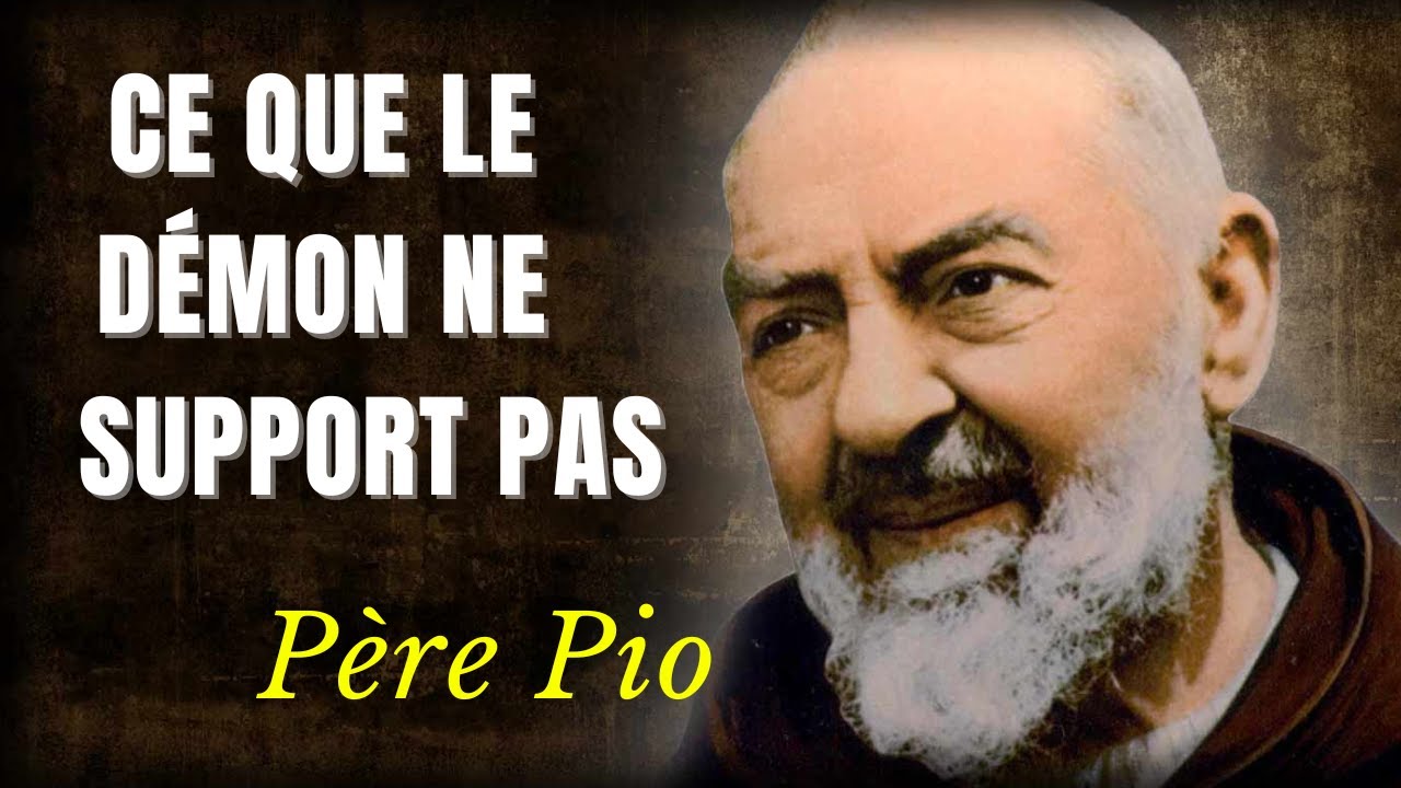 Les Secrets et l'Arme de Padre Pio pour Vaincre le Démon.🙏✝