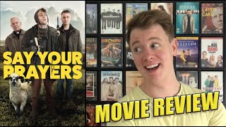 Say Your Prayers - Movie Review video