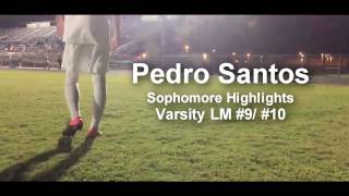 Pedro Santos - Sophomore Highlights 2016-2017