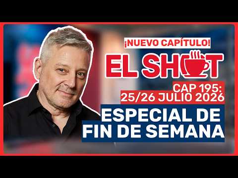 El Shot FDS con Juanma Astorga, 25 y 26 de Julio de 2026