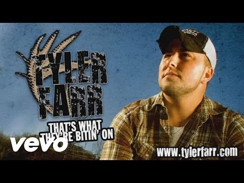 Tyler Farr - That's What They're Bitin' On (Pseudo Video)