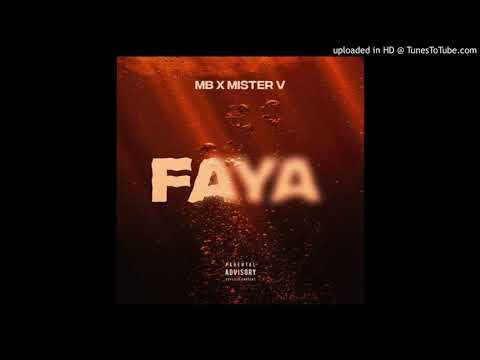 MB – Faya Feat Mister V 2018