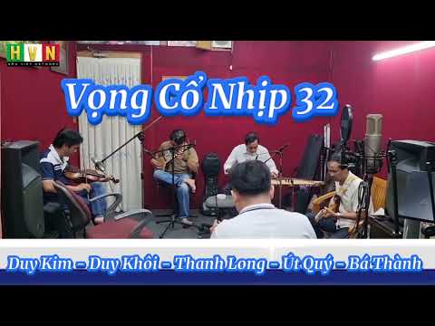 20 Câu Vọng Cổ Nhịp 32 - Hòa Tấu