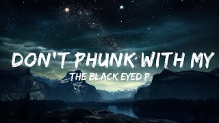 Download lagu The Black Eyed Peas - Don't Phunk With My Heart (Lyrics)  | 15p Lyrics/Letra mp3