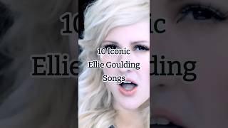 10 Iconic Ellie Goulding Songs💡 #pop #electronic #2010s #burn #elliegoulding #nostalgia #lights