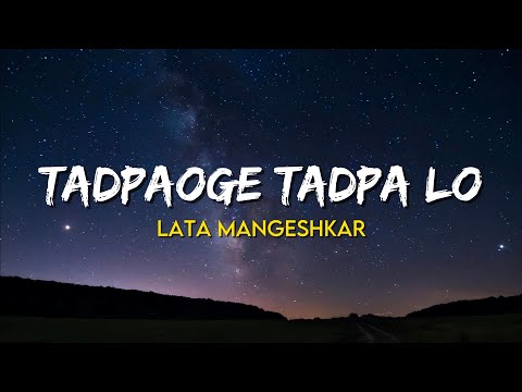 Lata Mangeshkar - Tadpaoge Tadpa Lo | (Lyrics) | Barkha 1957