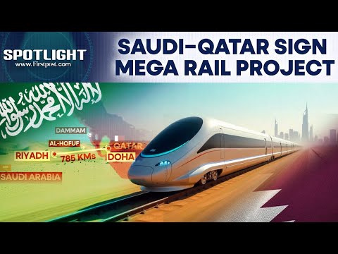 Saudi–Qatar Sign 785 km Long High-Speed Rail Deal | Spotlight | N18G