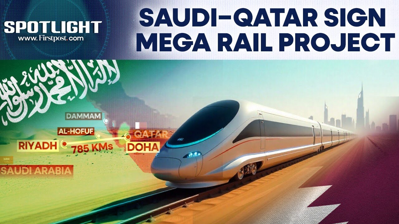 Saudi–Qatar Sign 785 km Long High-Speed Rail Deal | Spotlight | N18G