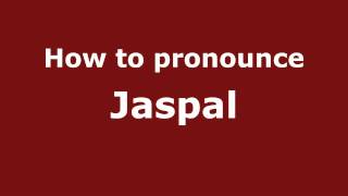 How to pronounce Jaspal
