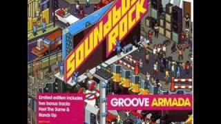 Groove Armada -  What&#39;s Your Version