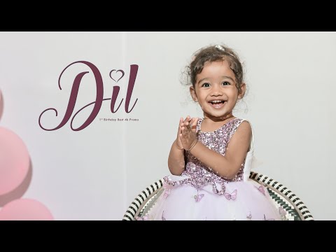 Dil | Best 1st Birthday Promo