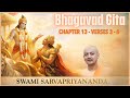 147 Bhagavad Gita I Chapter 13 Verses 3 6 I Swami Sarvapriyananda