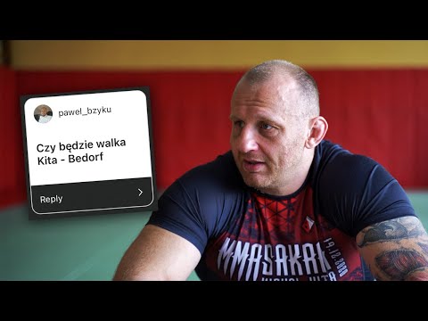 Michał Kita - Czy będzie walka z Bedorfem ?