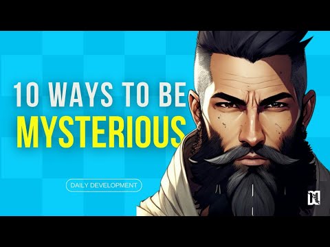 The Power of Mystery: 10 Ways to be Mysterious and Attractive (Psychology)