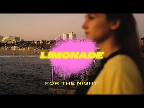 LIMONADE - For the Night (Official Music Video)