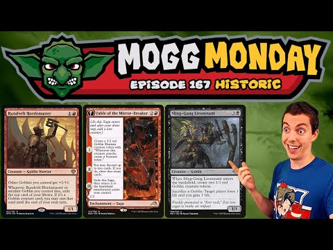 👺 Mogg Monday: Episode 167 - ⚫🔴 - Historic Goblins Best Goblins - (Historic)