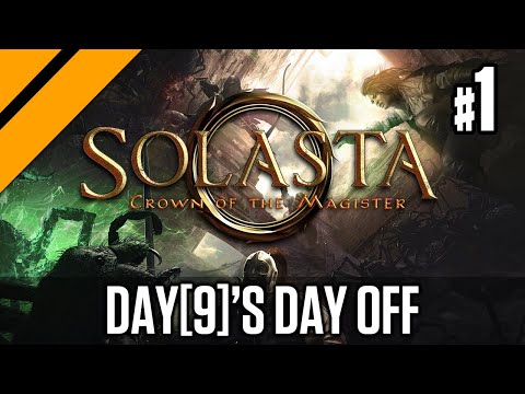 Day[9]'s Day Off - Solasta: Crown of the Magister P1
