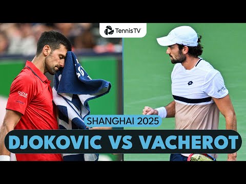 World No. 204 Vacherot Makes HISTORY vs Djokovic! | Shanghai 2025 Highlights