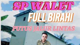 Download lagu SP WALET FULL BIRAHI PUTUS JALUR LINTAS MELEDAK MENYALA BOSKUHHH mp3