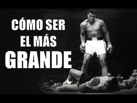 COMO SER EL MÁS GRANDE: MUHAMMAD ALI (VIDEO MOTIVACIONAL)