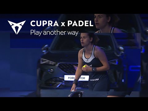 CUPRAxPADEL: PLAY ANOTHER WAY