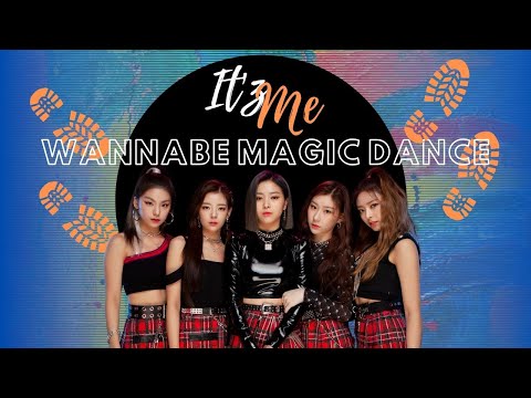 ITZY 'WANNABE' MAGIC DANCE